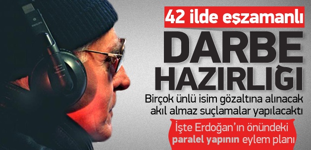 42 ilde eşzamanlı darbe hazırlığı