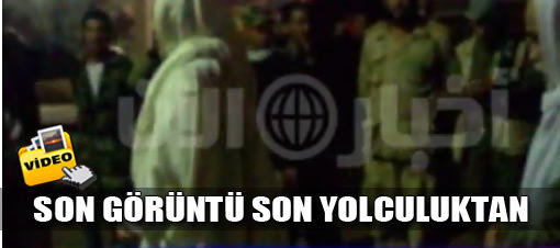 Kaddaf 'nin son görüntüleri yayınlandı