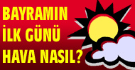 Bayram g�n� ya���l� m� g�ne�li mi?