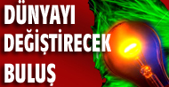Dünyayı değiştirecek buluş
