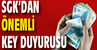SGK'dan �nemli KEY duyurusu