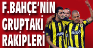 ��te F.Bah�e'nin gruptaki rakipleri