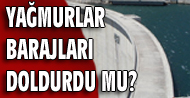 Yağışlar barajlara ne kadar su getirdi?