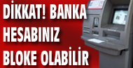 15 Aralık'ta banka hesabınız bloke olabilir!
