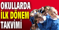 ��te okullarda ilk d�nemin takvimi