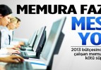 2013 bütçesinde memura 'fazla mesai' şoku!