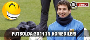 Futbolda 2011′in komedileri
