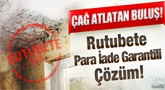 Rutubeti %100 Bitiren Ürün Türkiye' de!